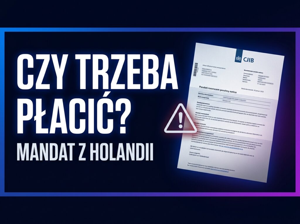 Mandat z Holandii – czy trzeba płacić? Co grozi?